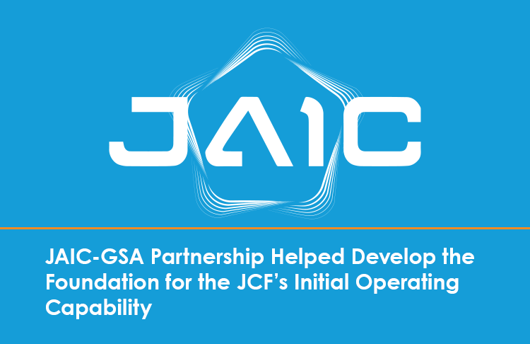 JAIC-GSA Partnership Helped Develop the Foundation for the JCF’s Initial Operating Capability 